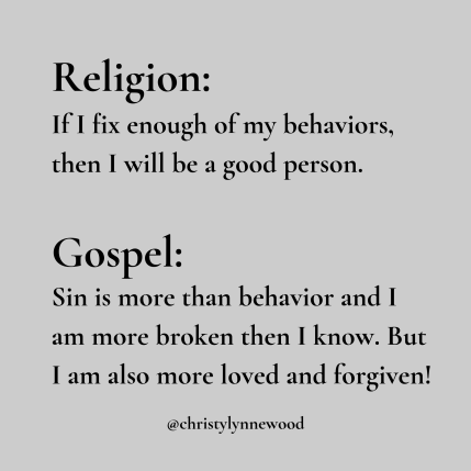 Religion_ I’m too much of a mess. Gotta get it together before I come to God.